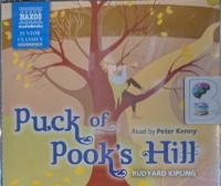 Puck of Pook's Hill written by Ruyard Kipling performed by Peter Kenny on Audio CD (Unabridged)